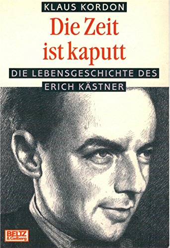 Beispielbild für Die Zeit ist kaputt. Die Lebensgeschichte des Erich Kästner. zum Verkauf von medimops