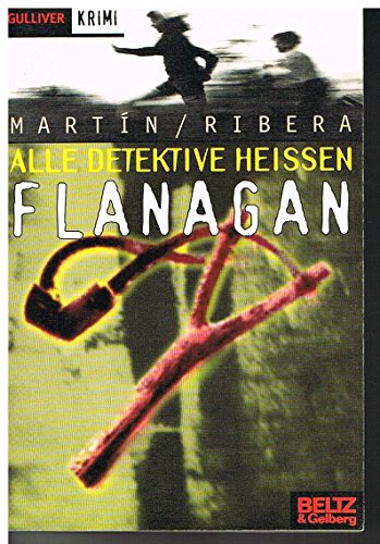 Stock image for Alle Detektive heien Flanagan for sale by Antiquariat  Angelika Hofmann