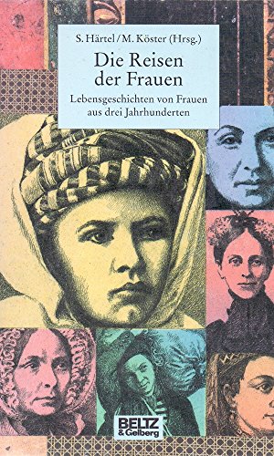 Die Reisen der Frauen (Gulliver / Biographie) - Härtel, Susanne und Magdalena Köster