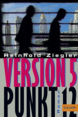 Stock image for Version 5 Punkt 12: Roman: Roman. Ausgezeichnet mit dem Harzburger Eselsohr 1999 (Gulliver) [Paperback] Ziegler, Reinhold for sale by tomsshop.eu