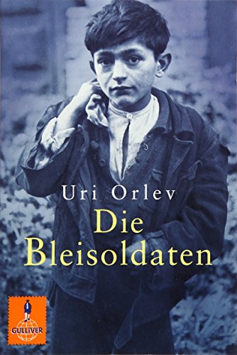 Die Bleisoldaten. Roman. Aus dem Hebräischen von Mirjam Pressler.