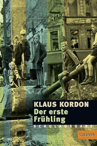 Der erste FrÃ¼hling. Schulausgabe. ( Ab 14 J.). (9783407788856) by Kordon, Klaus