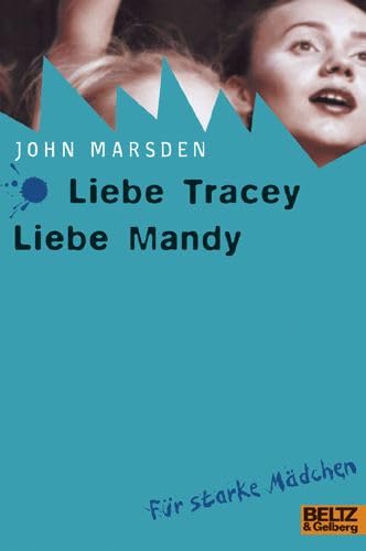 Liebe Tracey, liebe Mandy: Roman (Gulliver) - John Marsden