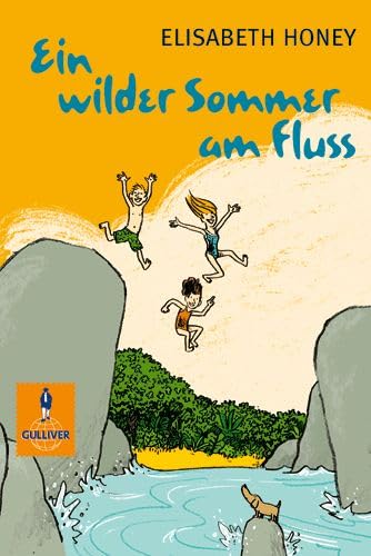 Beispielbild fr Ein wilder Sommer am Fluss und alles, was passiert ist: Roman (Gulliver) zum Verkauf von Gerald Wollermann