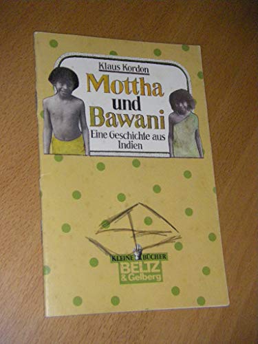 Beispielbild für Mottha und Bawani. ( Ab 8 J.). Eine Geschichte aus Indien zum Verkauf von medimops