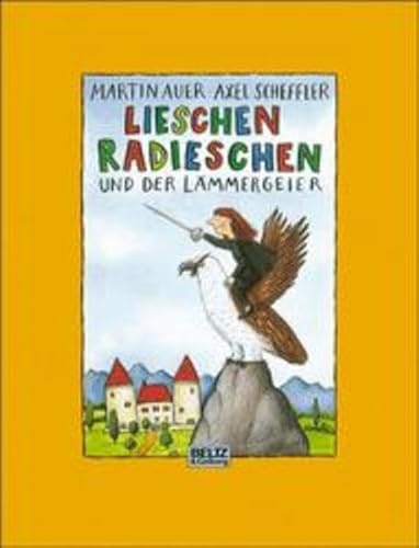 9783407791436: Lieschen Radieschen und der Lmmergeier: Bilderbuch (Beltz & Gelberg)