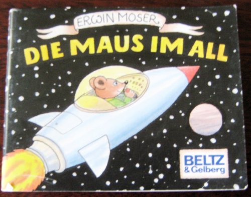 9783407791719: Die Maus im All - Erwin Moser