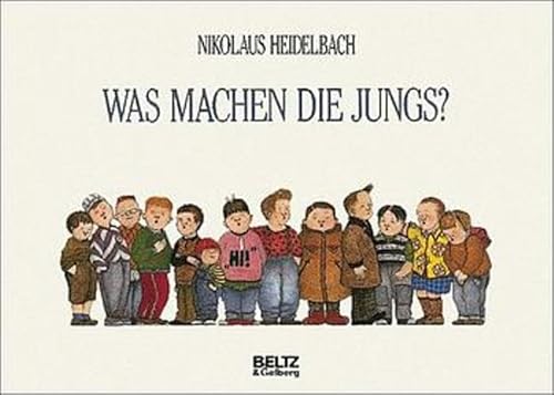 Was machen die Jungs? (9783407792402) by Heidelbach, Nikolaus