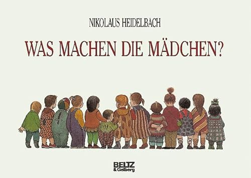 Stock image for Was machen die Mdchen?: Bilderbuch for sale by medimops