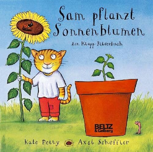 Beispielbild fr Sam pflanzt Sonnenblumen: Vierfarbiges Klapp-Bilderbuch: Ein Klapp-Bilderbuch (Beltz & Gelberg) zum Verkauf von medimops