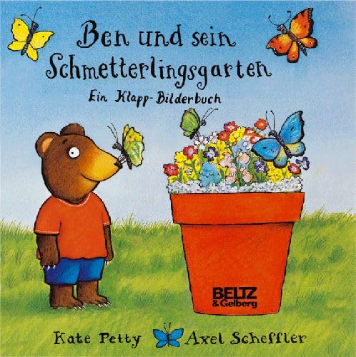 Beispielbild fr Ben und sein Schmetterlingsgarten: Vierfarbiges Klappbilderbuch: Ein Klapp-Bilderbuch (Beltz & Gelberg) zum Verkauf von medimops