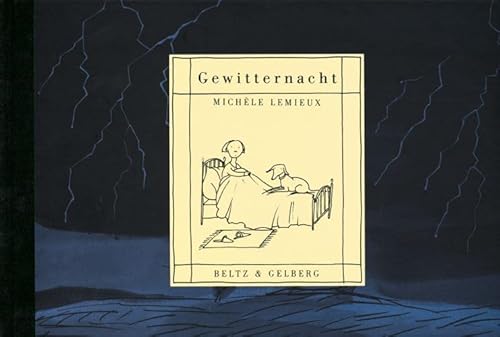 Beispielbild fr Gewitternacht: Gedanken-Bilder-Buch (Beltz & Gelberg) zum Verkauf von medimops