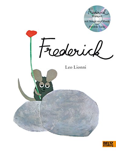 Frederick: Vierfarbiges Bilderbuch und Hörspiel mit Songs und Musik von Fredrik Vahle - Lionni, Leo, Vahle, Fredrik