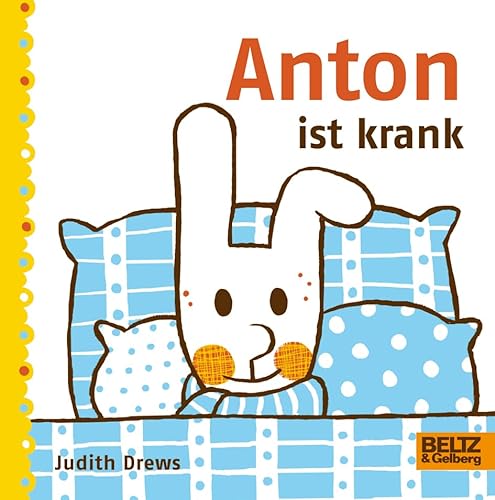 Imagen de archivo de Anton ist krank: Vierfarbiges Pappbilderbuch a la venta por medimops