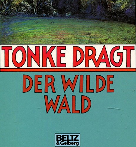 9783407795144: Der Wilde Wald. Roman