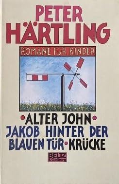 Stock image for Romane fr Kinder II. ( Ab 10 J.). Alter John / Jakob hinter der blauen Tr / Krcke for sale by medimops