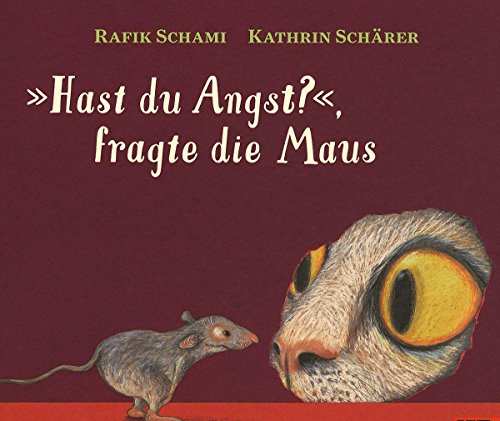 Stock image for Hast du Angst?, fragte die Maus -Language: german for sale by GreatBookPrices
