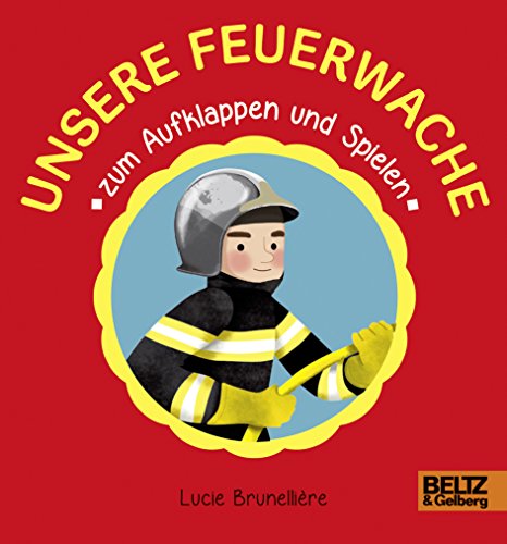 Stock image for Unsere Feuerwehr zum Aufklappen und Spielen for sale by medimops