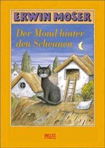 9783407796196: Der Mond hinter den Scheunen