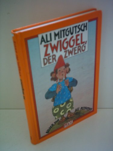 9783407796875: Zwiggel, der Zwerg. Ein Zwergenroman fr Kinder