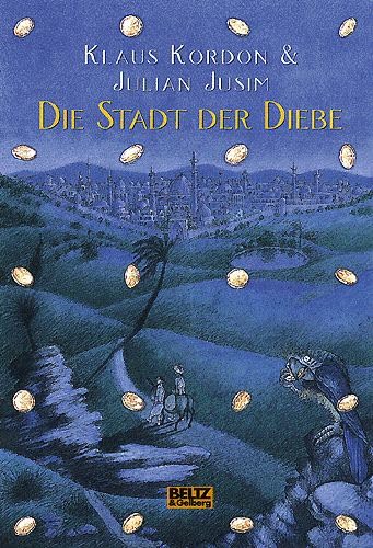 Die Stadt der Diebe (9783407798220) by Kordon, Klaus; Jusim, Julian