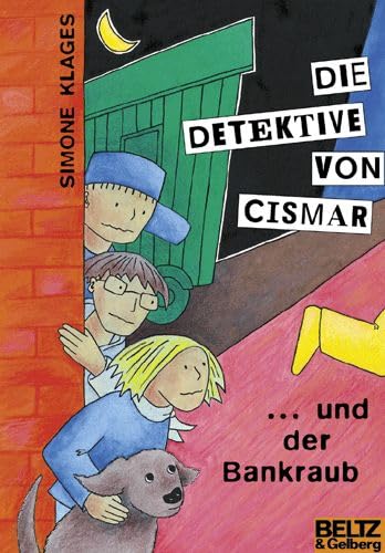 Beispielbild fr Die Detektive von Cismar . und der Bankraub (Band 2) (Beltz & Gelberg) zum Verkauf von medimops