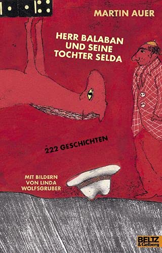 Herr Balaban und seine Tochter Selda : 222 Geschichten. Mit Bildern von Linda Wolfsgruber - Auer, Martin