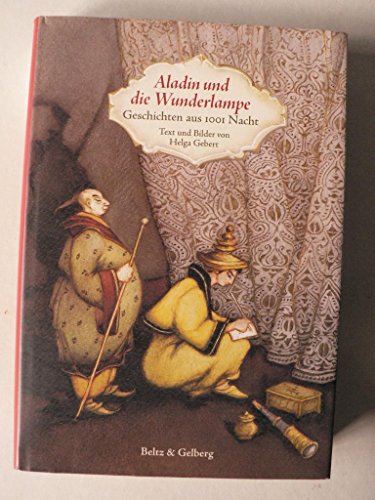 Beispielbild fr Aladin und die Wunderlampe: Geschichten aus 1001 Nacht. Text und Bilder von Helga Gebert (Beltz & Gelberg) zum Verkauf von medimops