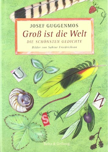 Groß ist die Welt: Die schönsten Gedichte - Josef Guggenmos