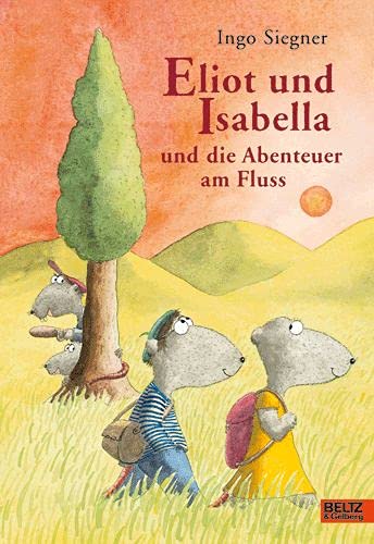 9783407799159: Eliot und Isabella und die Abenteuer am Fluss: Roman für Kinder. Mit farbigen Bildern von Ingo Siegner