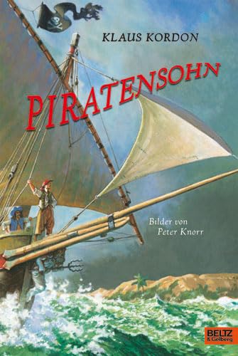 Piratensohn. Mit Bildern von Peter Knorr