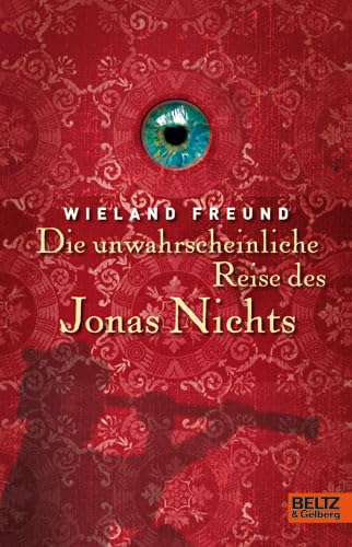 Beispielbild fr Die unwahrscheinliche Reise des Jonas Nichts: Roman zum Verkauf von medimops