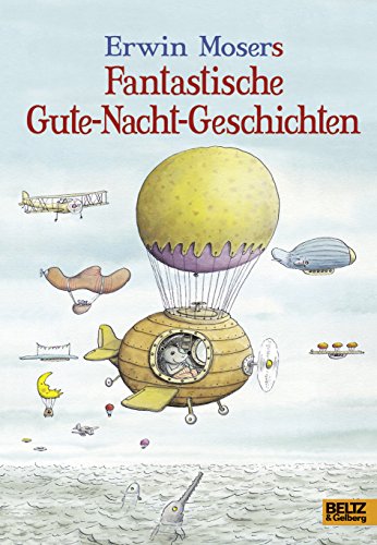 9783407799876: Erwin Mosers fantastische Gute-Nacht-Geschichten