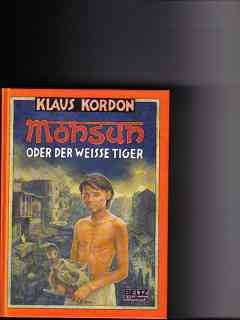 Monsun oder der weisse Tiger : Roman.