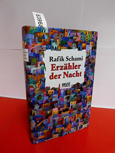 Erzähler der Nacht (Beltz & Gelberg) Erzählungen und Märchen - Schami, Rafik