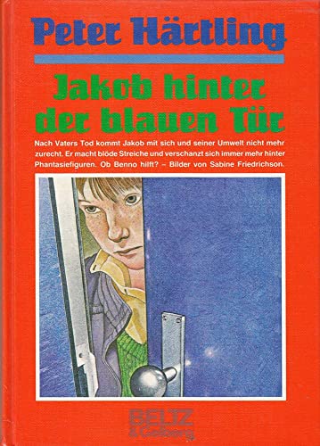 Jakob hinter der blauen TuÌˆr: Roman fuÌˆr Kinder (German Edition) (9783407801210) by HaÌˆrtling, Peter