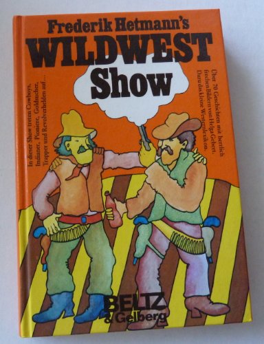 Stock image for Wildwest- Show. Geschichten ber Geschichten for sale by Antiquariat  Angelika Hofmann