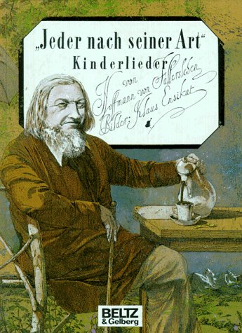 Imagen de archivo de Jeder nach seiner Art - Kinderlieder von Hoffmann von Fallersleben a la venta por medimops