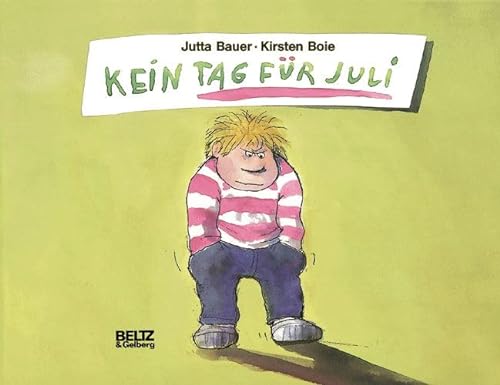 Kein Tag fÃ¼r Juli (9783407803801) by Bauer, Jutta; Boie, Kirsten