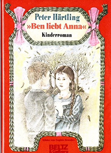 Imagen de archivo de Ben liebt Anna: Kinderroman (Beltz & Gelberg) a la venta por Versandantiquariat Felix Mcke