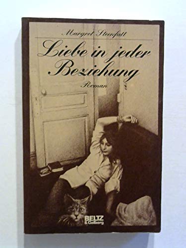 Imagen de archivo de Liebe in jeder Beziehung: Roman (Beltz & Gelberg) a la venta por Versandantiquariat Felix Mcke