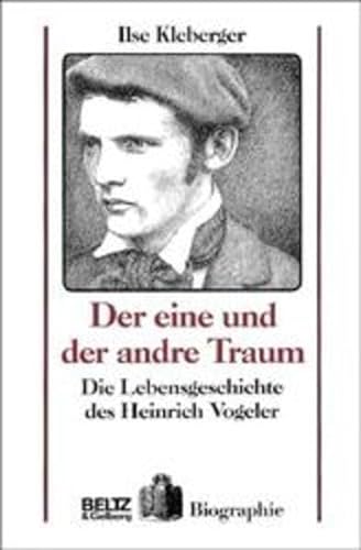 Stock image for Der eine und der andre Traum. Die Lebensgeschichte des Heinrich Vogeler. for sale by Steamhead Records & Books