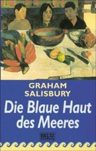 Beispielbild fr Die blaue Haut des Meeres. ( Ab 14 J.) zum Verkauf von medimops