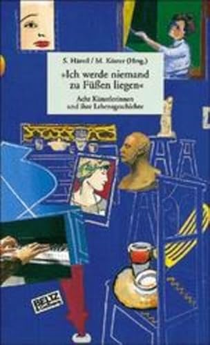 Ich werde niemand zu Füßen liegen (Beltz & Gelberg - Biographie) - Härtel, Susanne; Köster, Magdalena