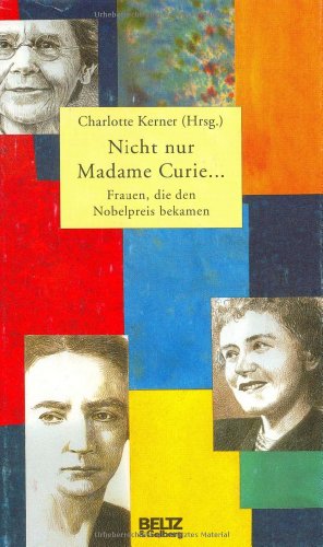 Beispielbild fr Nicht nur Madame Curie. zum Verkauf von Ammareal