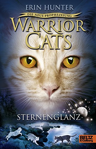 Warrior Cats - Die neue Prophezeiung. Sternenglanz: II, Band 4 - Erin Hunter