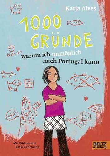 9783407820129: 1000 Grnde, warum ich unmglich nach Portugal kann: Roman fr Kinder