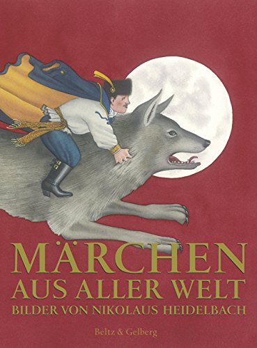 Märchen aus aller Welt - Sonderausgabe - Heidelbach, Nikolaus