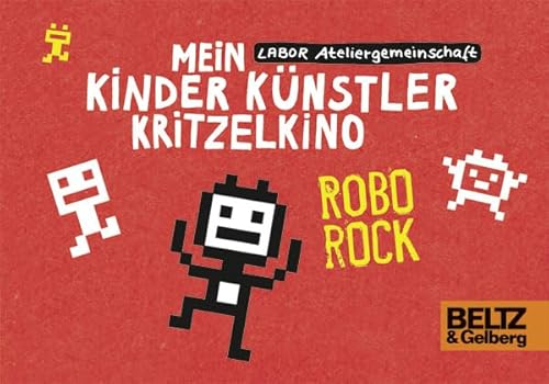 9783407820754: Mein Kinder Knstler Kritzelkino. Robo Rock