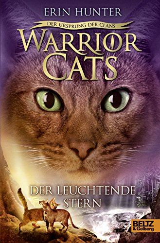 Beispielbild fr Warrior Cats - Der Ursprung der Clans. Der Leuchtende Stern: V, Band 4 zum Verkauf von medimops